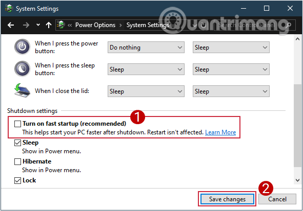 Sau khi bỏ chọn Turn on fast startup thì lưu lại thay đổi